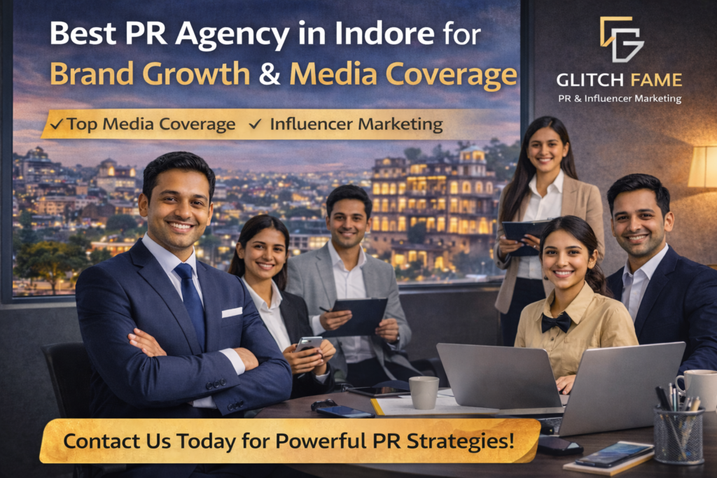 PR Agency in Indore helping brands with media coverage and influencer marketing